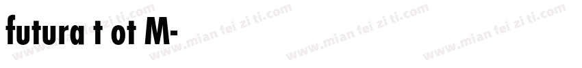 futura t ot M字体转换